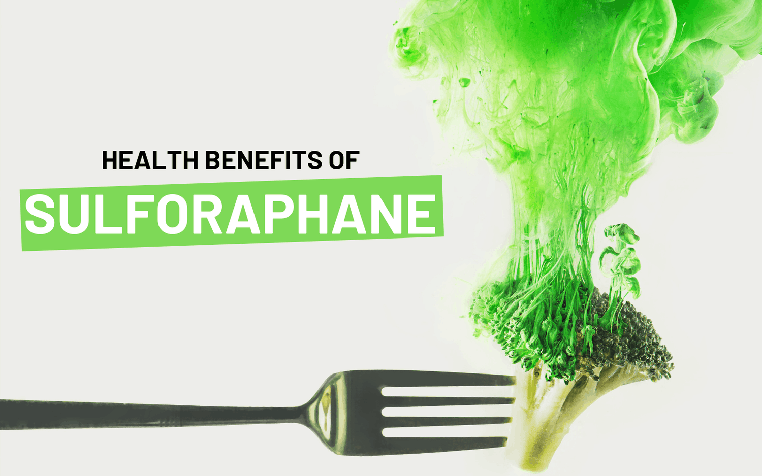 9 Health Benefits of Sulforaphane and Where to Find It